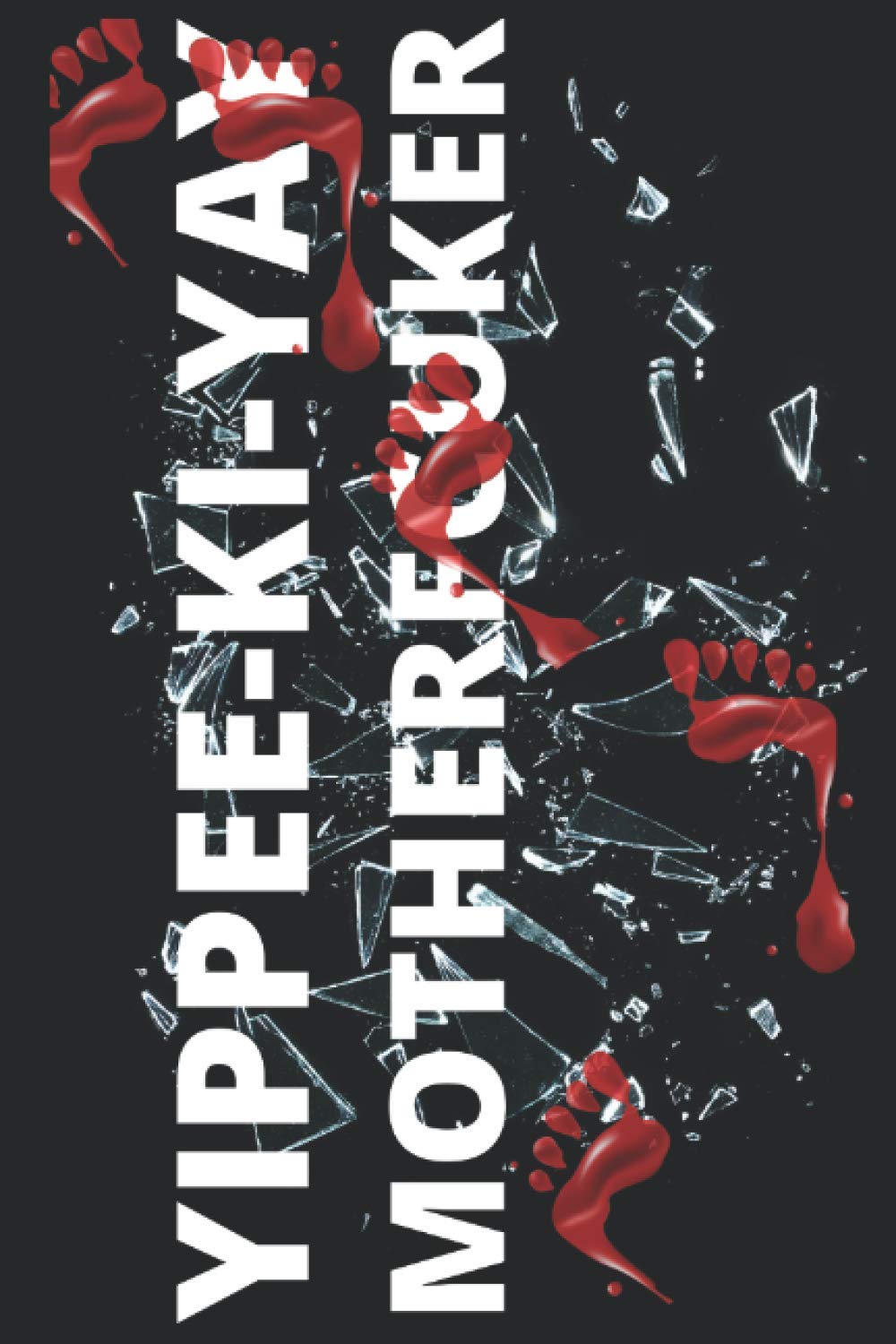 shaun reaneyYIPPEE KI YAY DIE HARD NOTEPAD GIFT FOR MEN