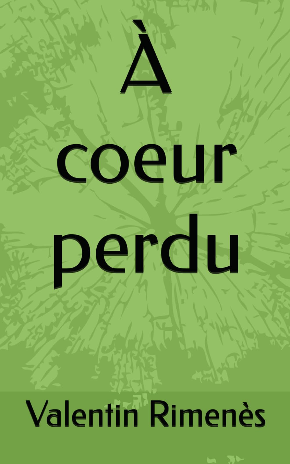 À coeur perdu