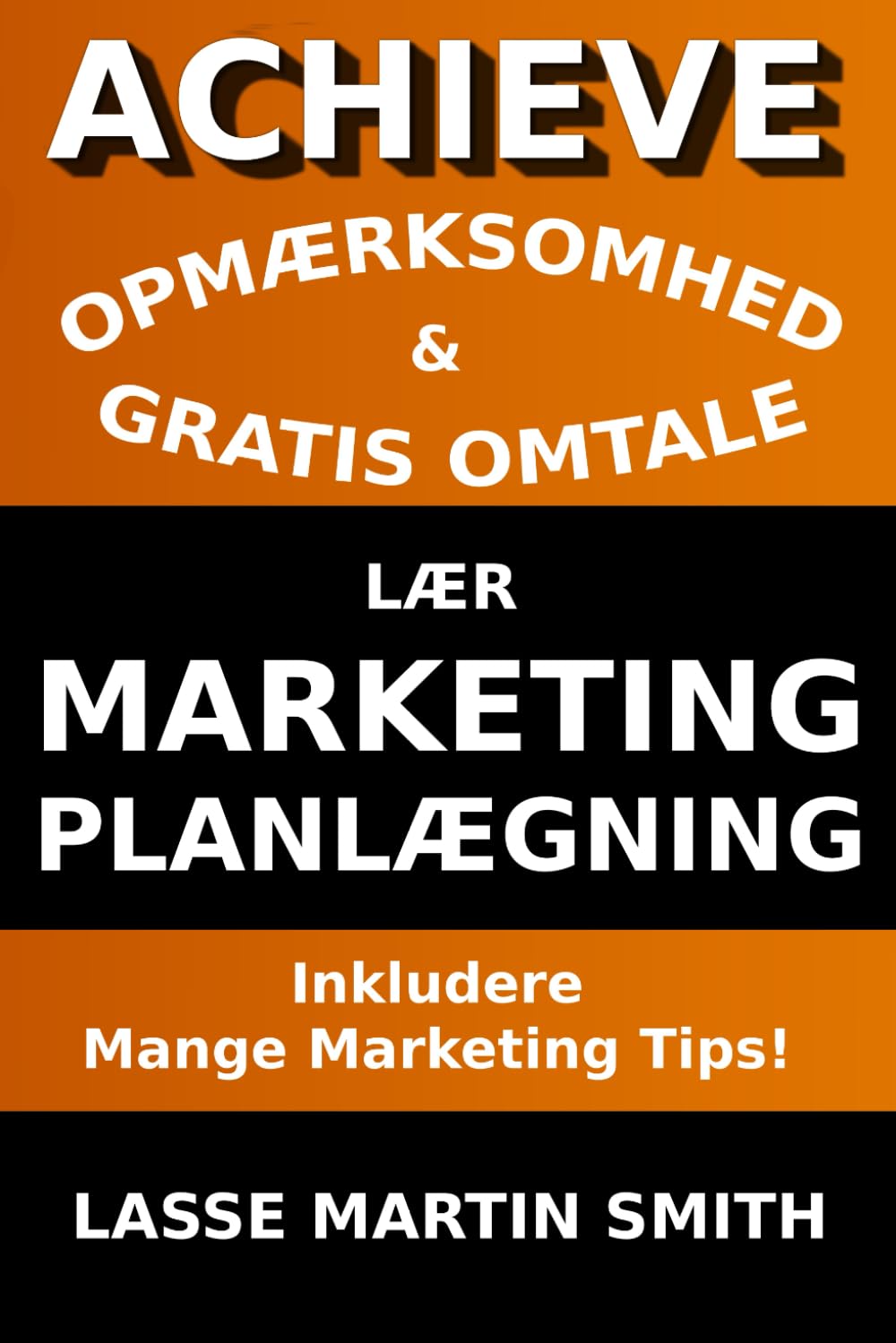 Lær Marketing planlægning: Achieve! Opmærksomhed og gratis omtale