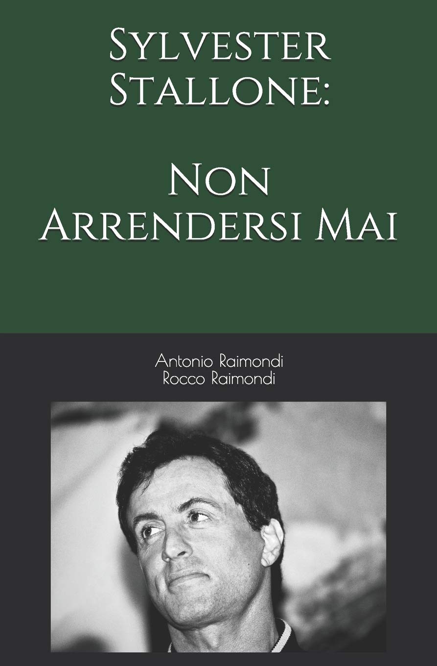 Independently Published Sylvester Stallone: Non Arrendersi Mai