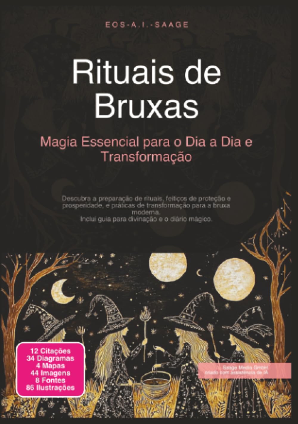 Rituais de Bruxas: Magia Essencial para o Dia a Dia e Transformação