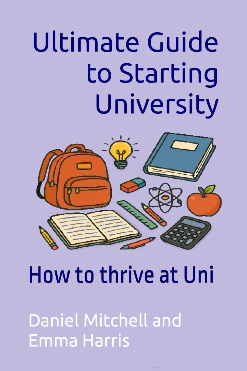 Ultimate Guide to Starting University: How to thrive at Uni