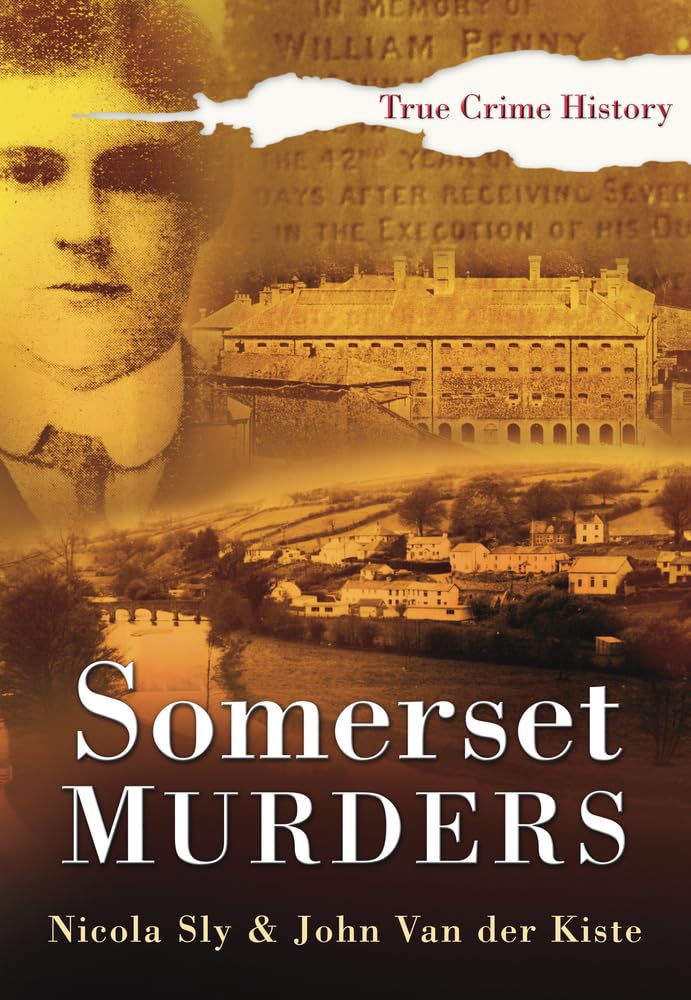 Somerset Murders (Sutton True Crime History)