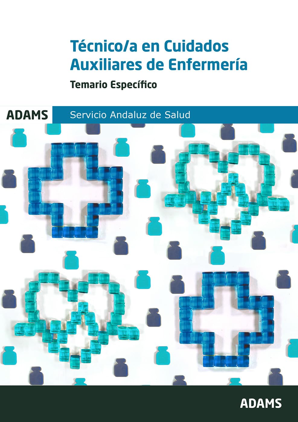Temario Específico Técnico-a en Cuidados Auxiliares de Enfermería del Servicio Andaluz de Salud (OPOSICIONES)