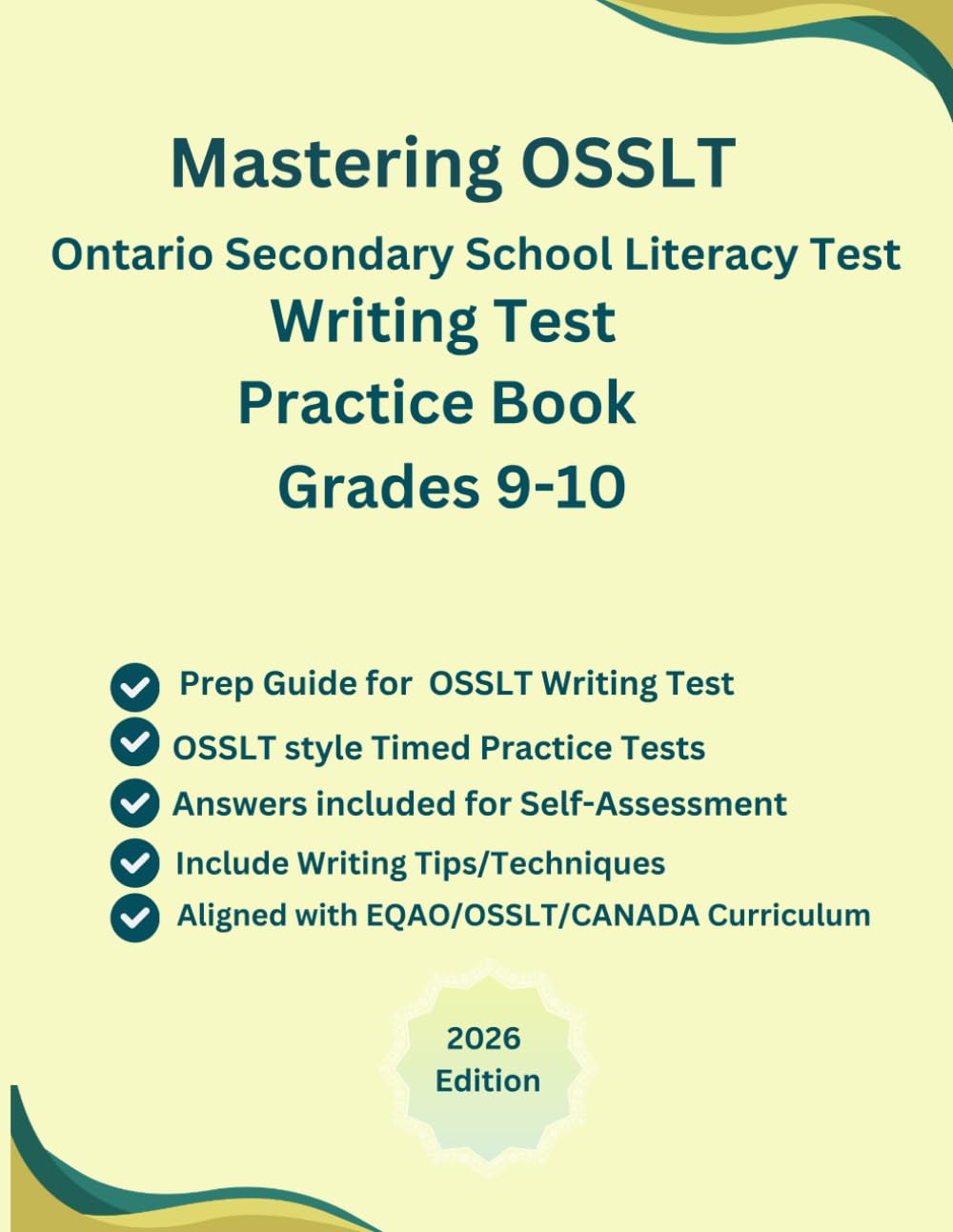Mastering OSSLT (Ontario Secondary School Literacy Test) Writing Practice Book Grades 9-10, Writing Practice Tests(Short/Long Passages, News ... Based on EQAO/Canada Curriculum