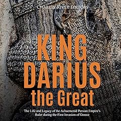 King Darius the Great Audiolibro Por Charles River Editors arte de portada