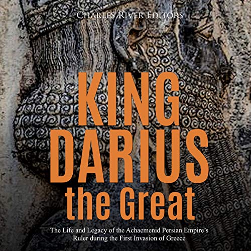 King Darius the Great by Charles River Editors episode artwork
