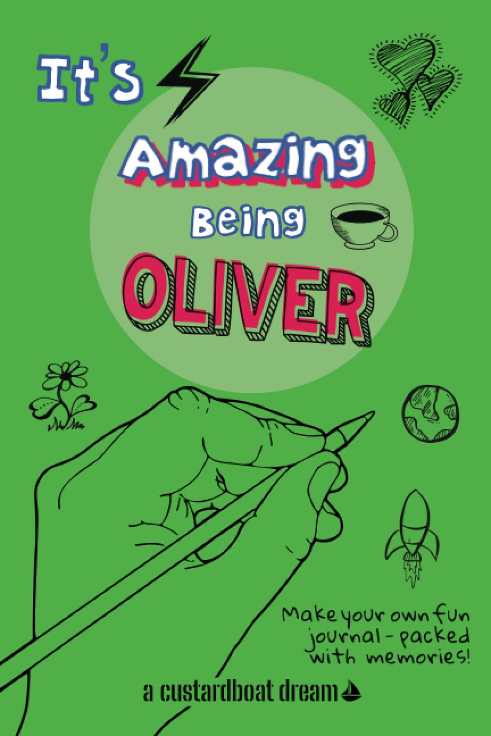 It's Amazing Being Oliver: A fun activity personal name journal.