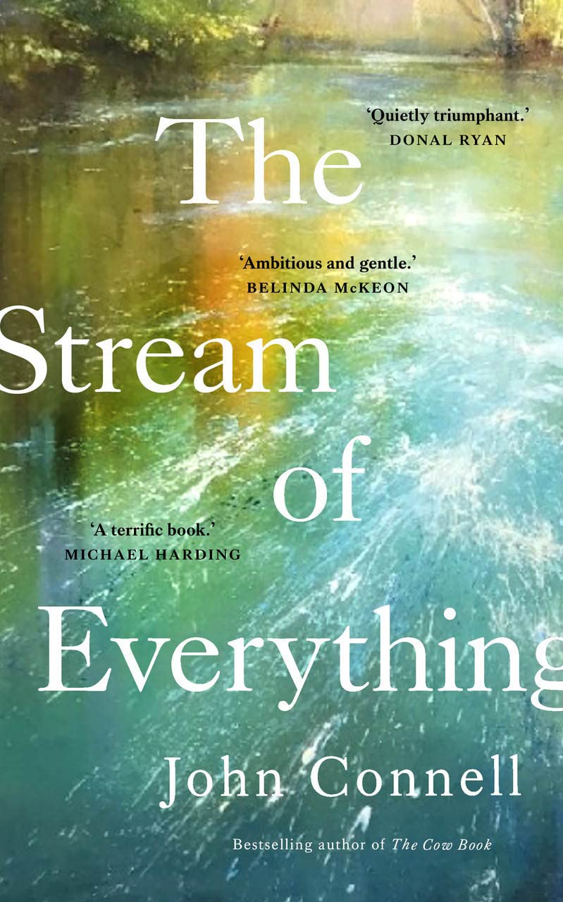 The Stream of Everything by John Connell (Hardback Book)