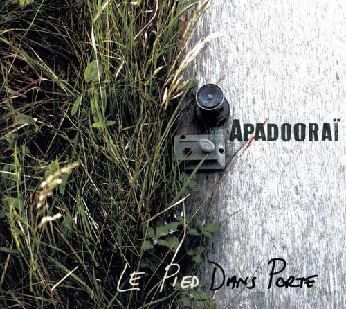 Le Pied Dans la Porte [Audio CD] Apadooraï