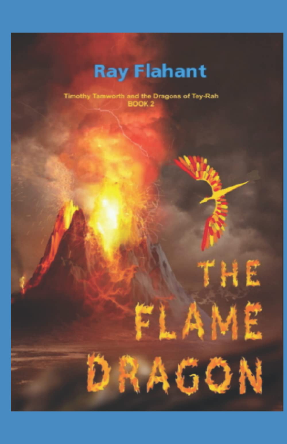 The Flame Dragon (Timothy Tamworth and the Dragons of Tey-Rah)