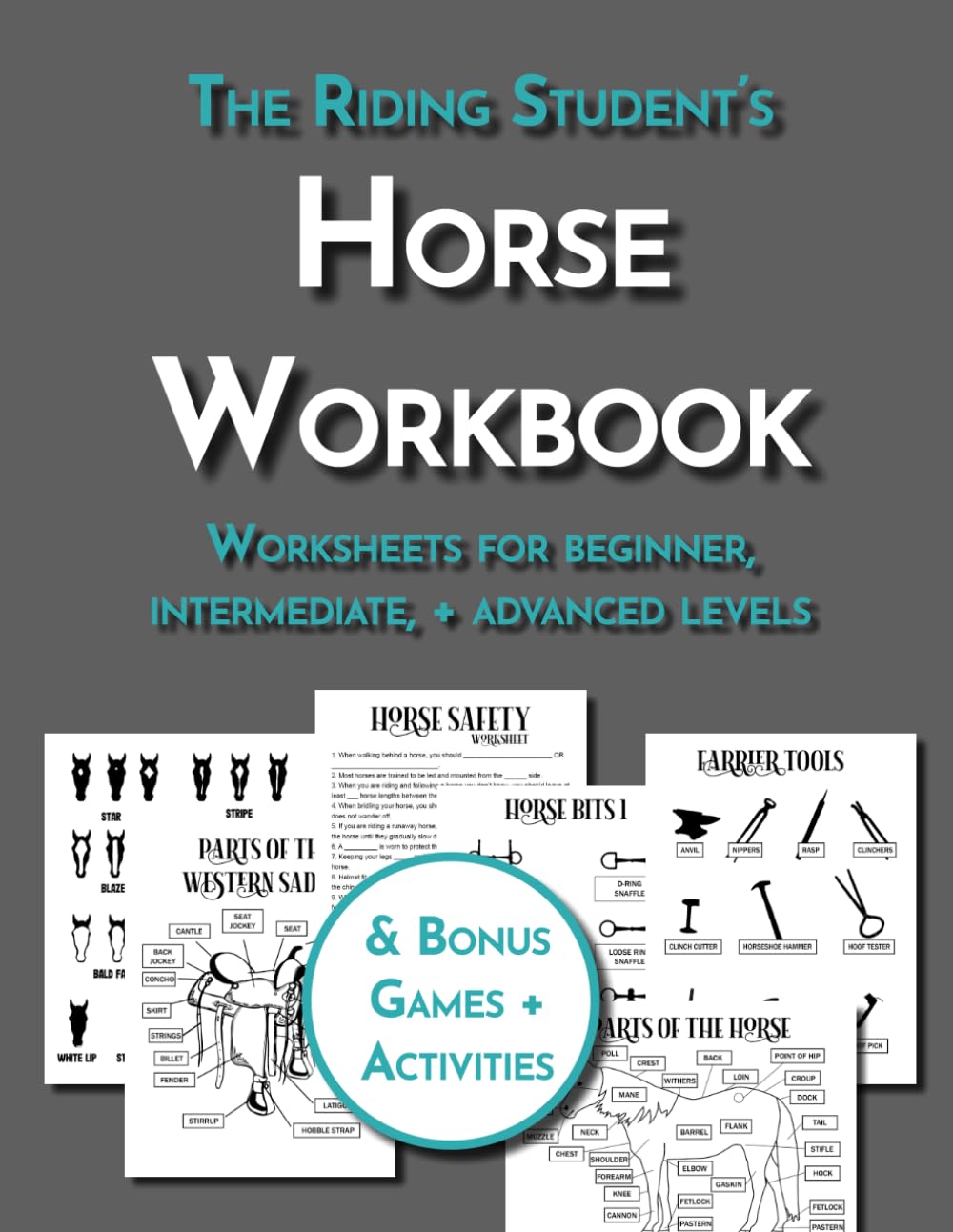 The Riding Student's Horse Workbook: Equestrian Diagrams & Worksheets for Beginner, Intermediate, and Advanced Horseback Riding Students (Equestrian Workbooks)