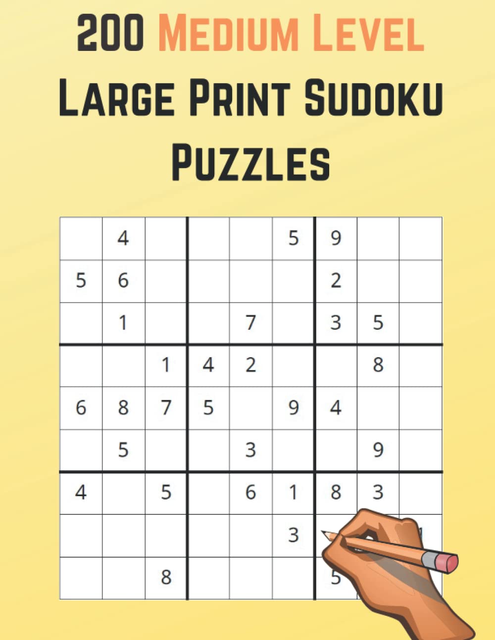 200 Medium Level Large Print Sudoku Puzzles: Volume 1 (Medium Sudoku)