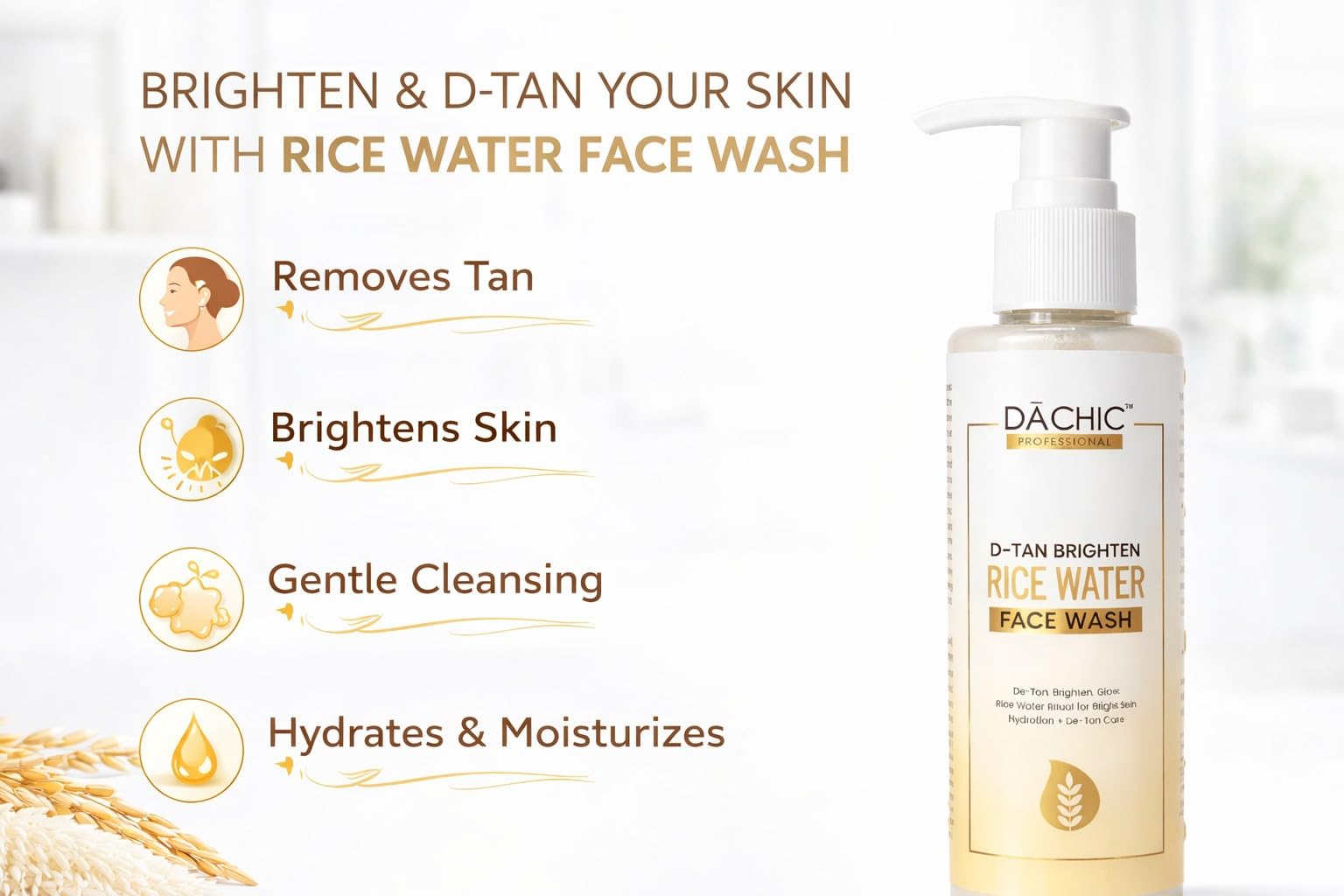 DACHIC Gentle Daily Cleanser for Removing Tan De-Tan Brightening Rice Water Face Wash –, Enhancing Glow, Hydrating Skin & Promoting Smooth, Even-Toned Complexion 4