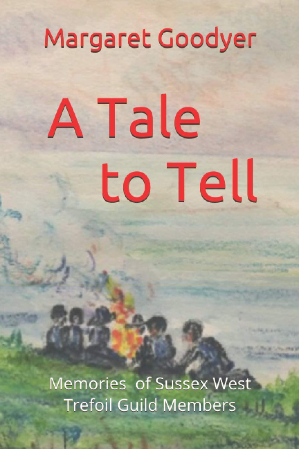 A Tale to Tell: Memories of Sussex West Trefoil Guild members