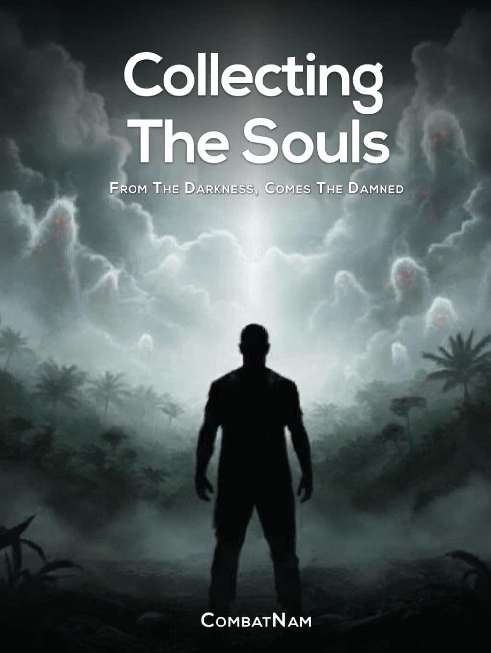 Collecting The Souls: From The Darkness, Comes The Damned