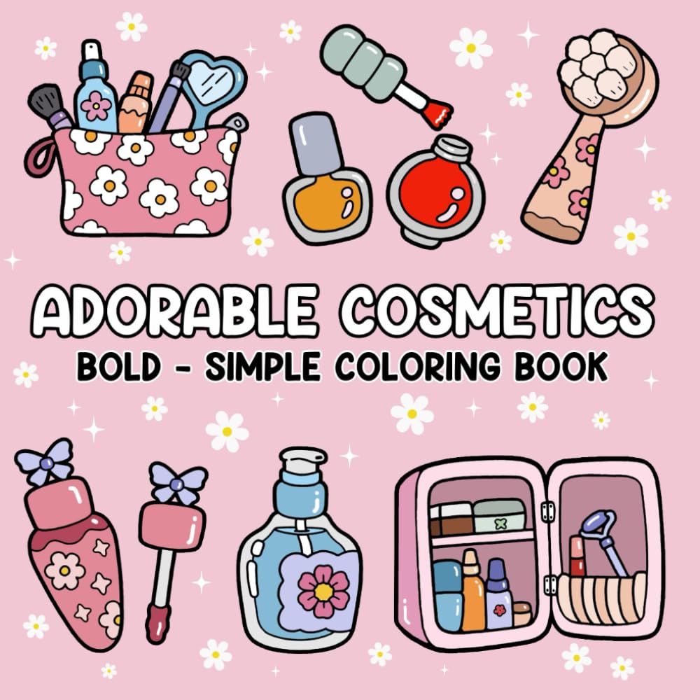 Adorable Cosmetics: Bold & Simple Coloring Book for All Ages