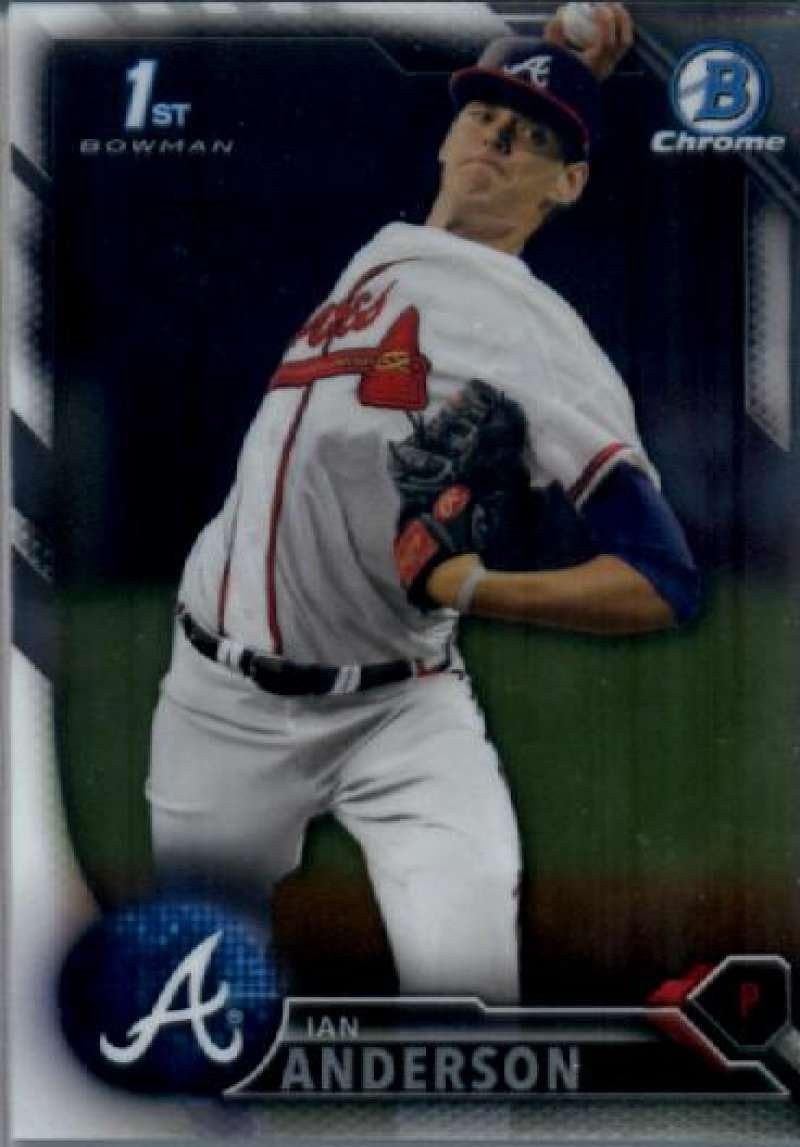 2016 Bowman Draft Chrome #BDC-120 Ian Anderson Atlanta Braves Baseball Card