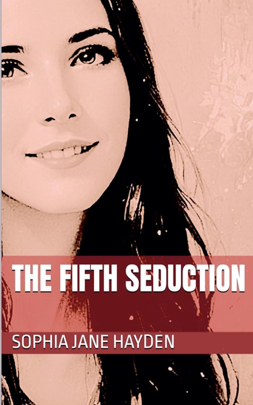 The Fifth Seduction: 2 (Entangled Hearts)