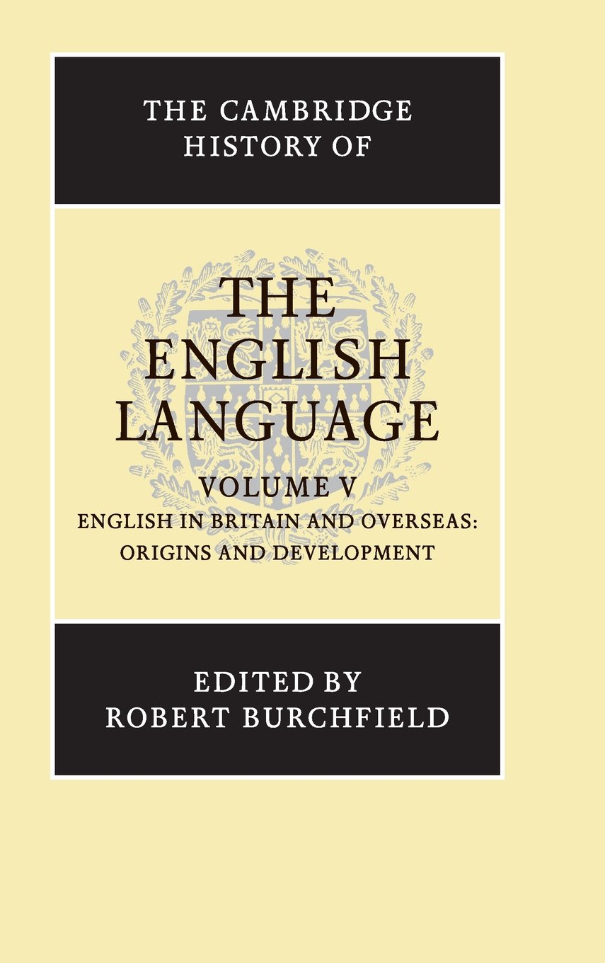 The Cambridge History of the English Language: Volume 5.by Burchfield New<|