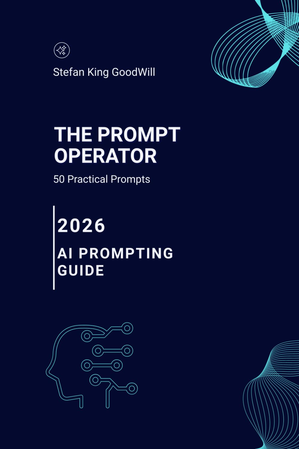 The Prompt Operator: A Simple Guide to Unlocking the Power of AI