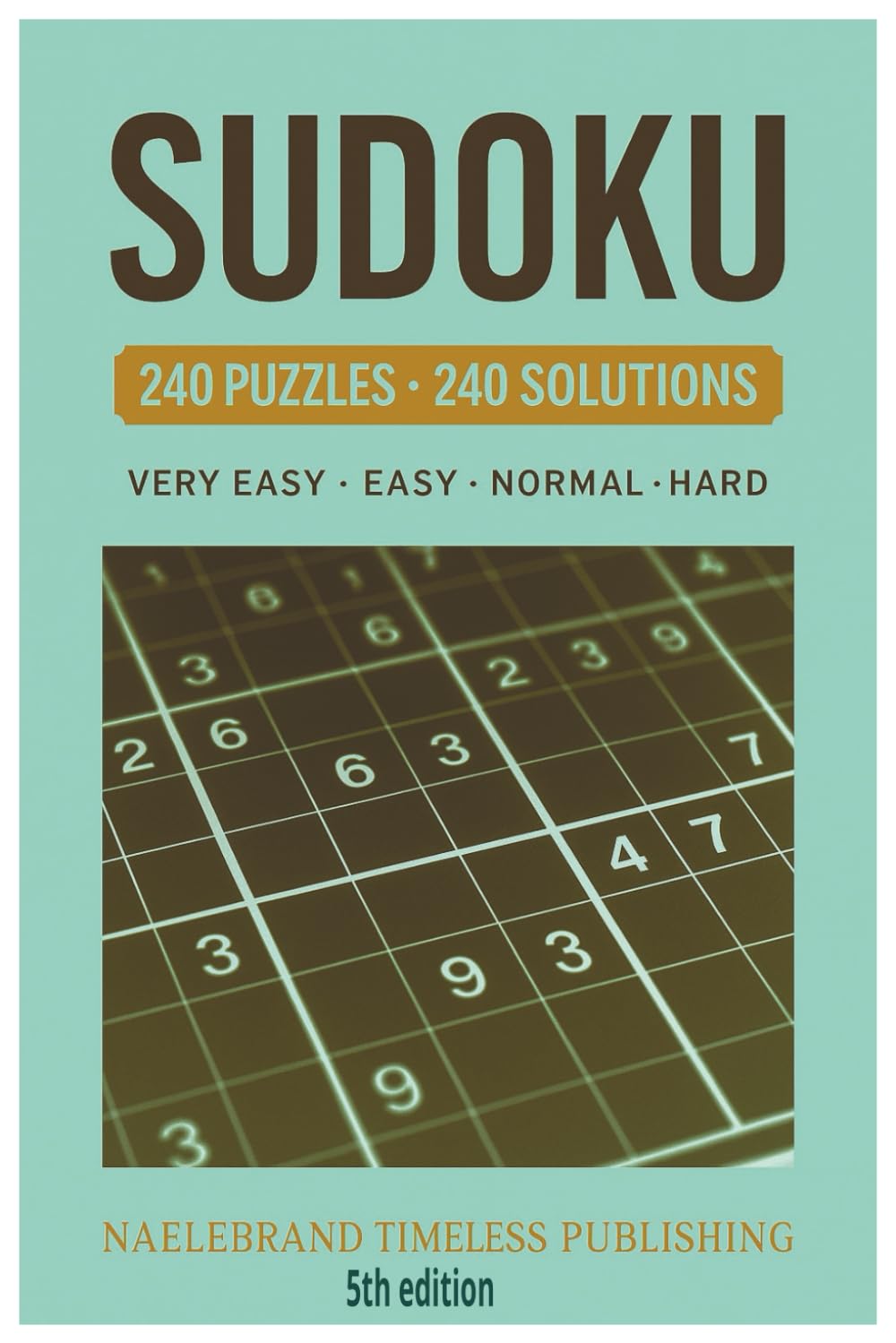 SUDOKU: 240 Puzzles - 240 Solutions including Dream Journal papers Solutions, 95 pages (Sudoku Collection Editions)