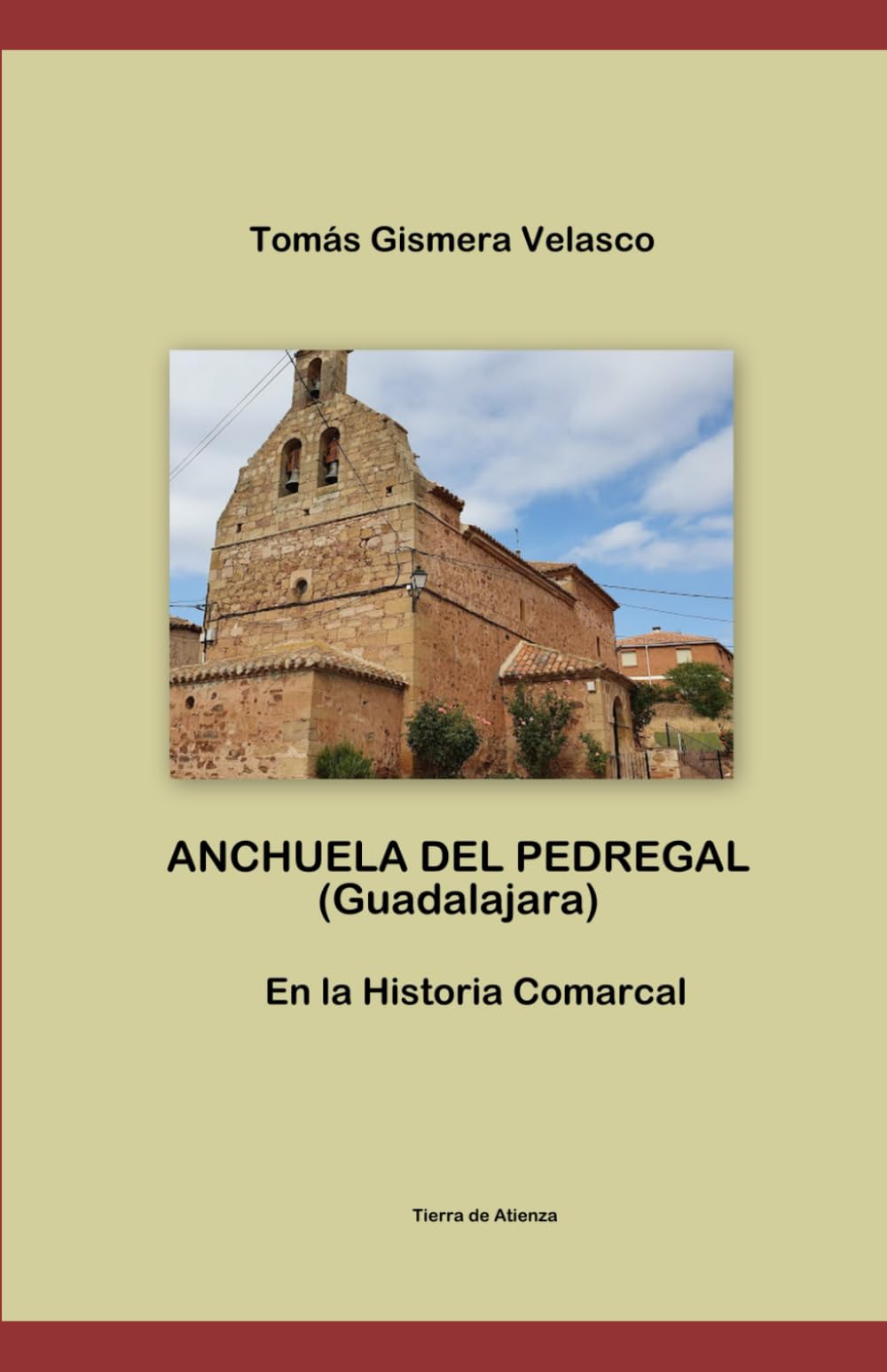 ANCHUELA DEL PEDREGAL (Guadalajara) En la Historia Comarcal