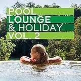  Pool, Lounge & Holiday, Vol. 2