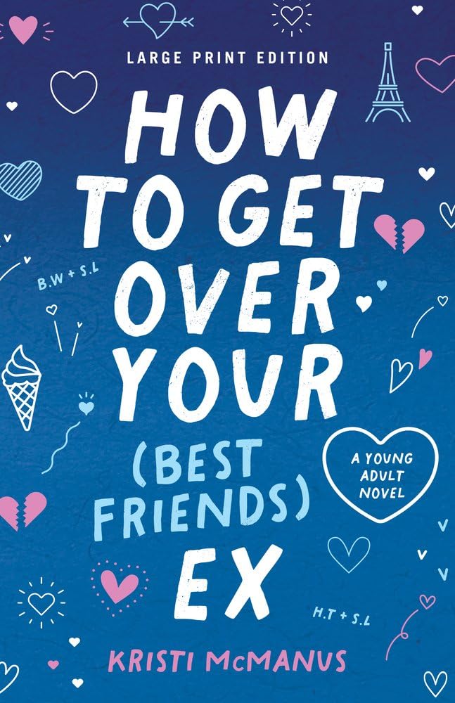 Buy How to Get Over Your (Best Friend's) Ex: (Large Print Edition) — BookShops.in
