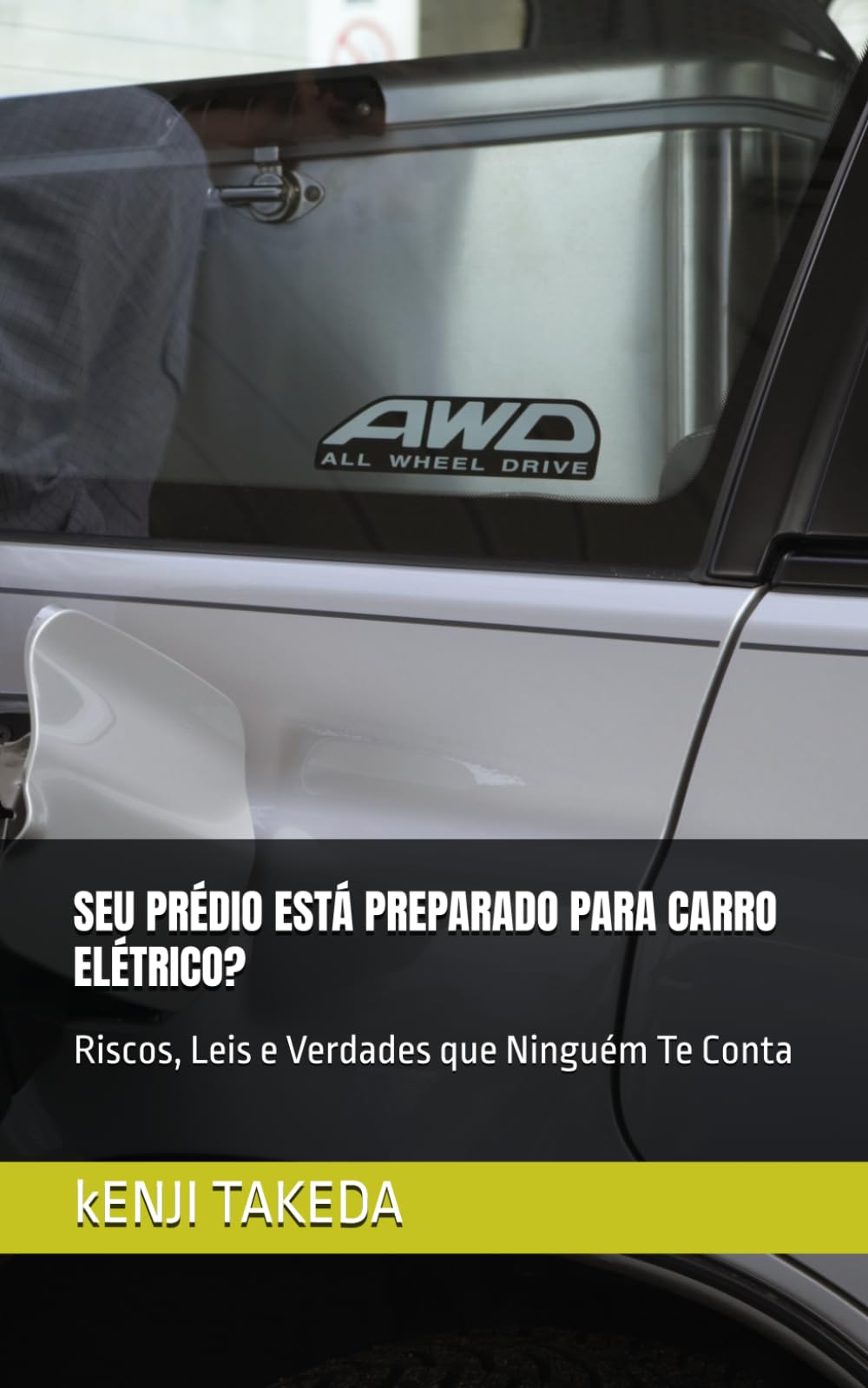 SEU PRÉDIO ESTÁ PREPARADO PARA CARRO ELÉTRICO?: Riscos, Leis e Verdades que Ninguém Te Conta