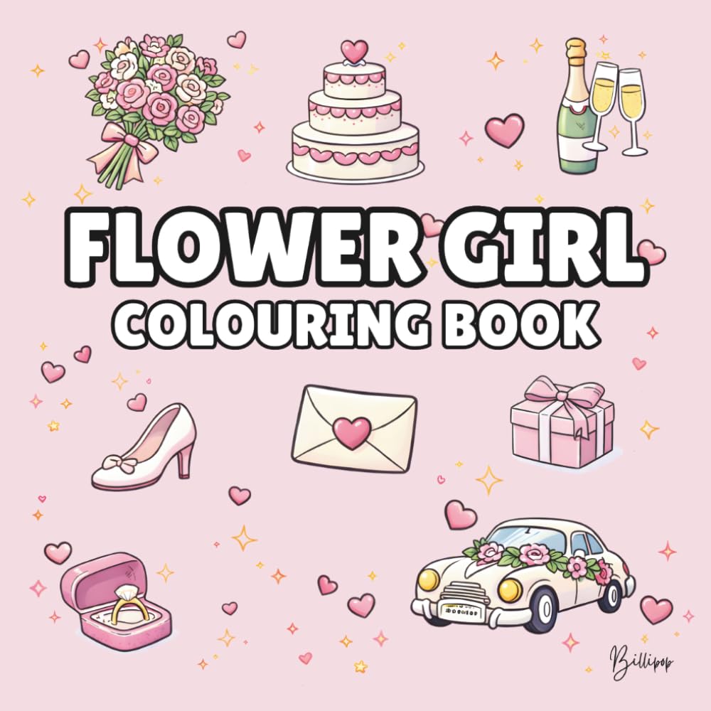 Flower Girl Colouring Book: Bold and Easy Wedding Colouring Pages for Children - Cover Colour: Pastel Pink: A Fun, Bold and Easy Wedding Activity Book ... Gift (Wedding Colouring Books – Bold & Easy)