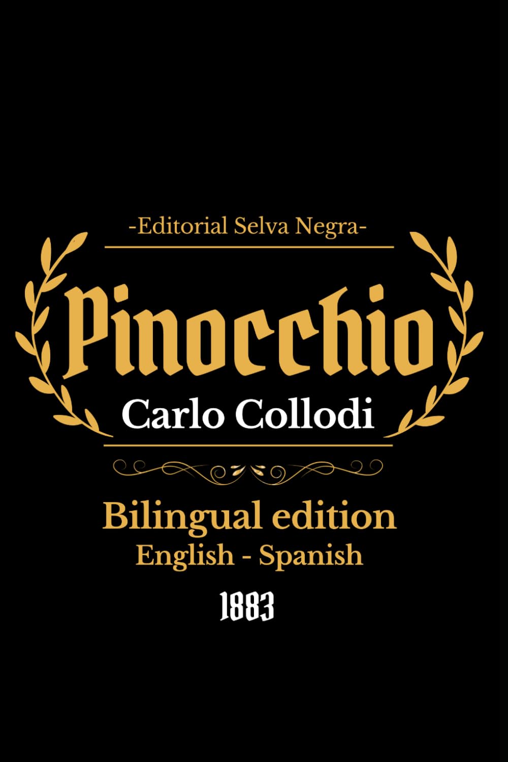 The adventures of Pinocchio: Bilingual edition: English-Spanish