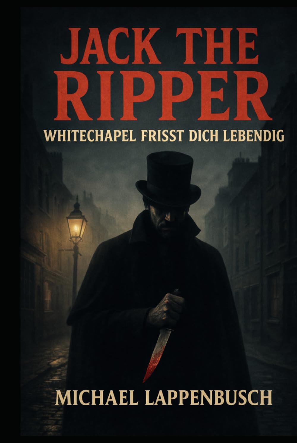 Jack the Ripper - Whitechapel frisst dich lebendig