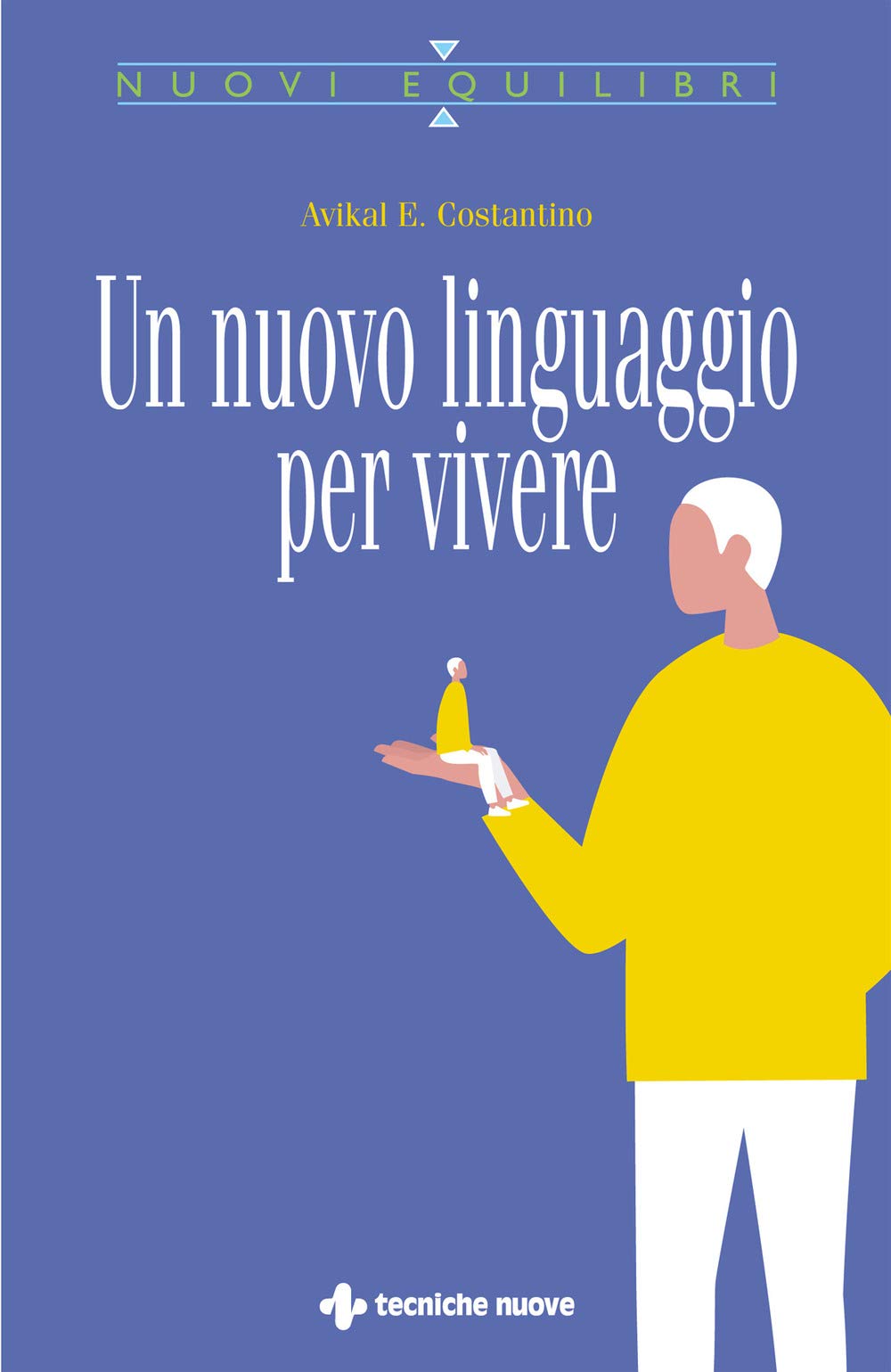 Un Nuovo Linguaggio Per Vivere - 4