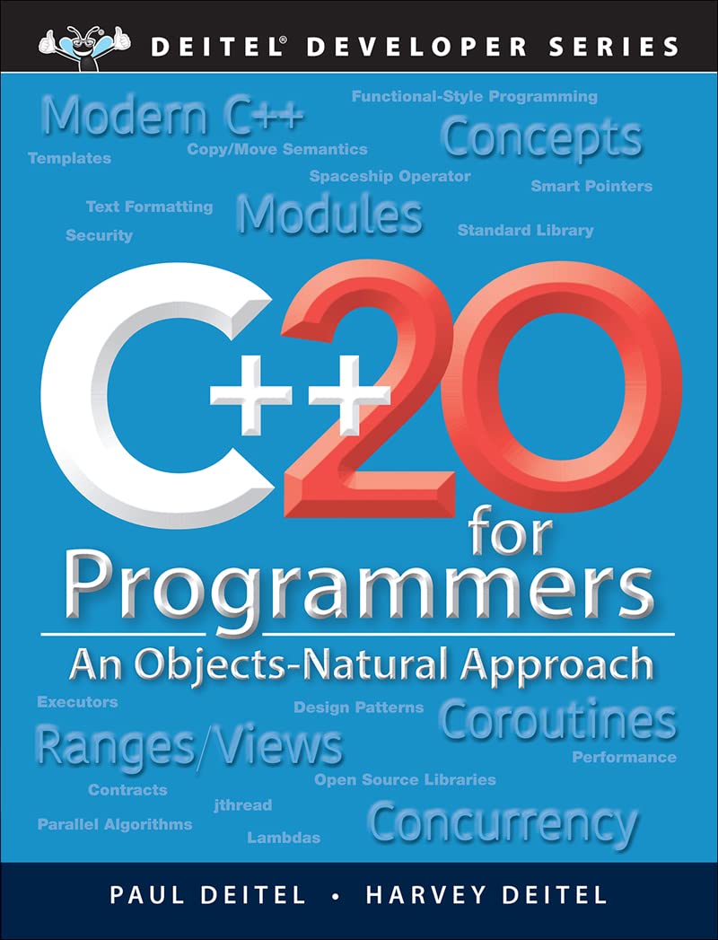 C++20 for Programmers: An Objects-Natural Approach (Deitel Developer Series)