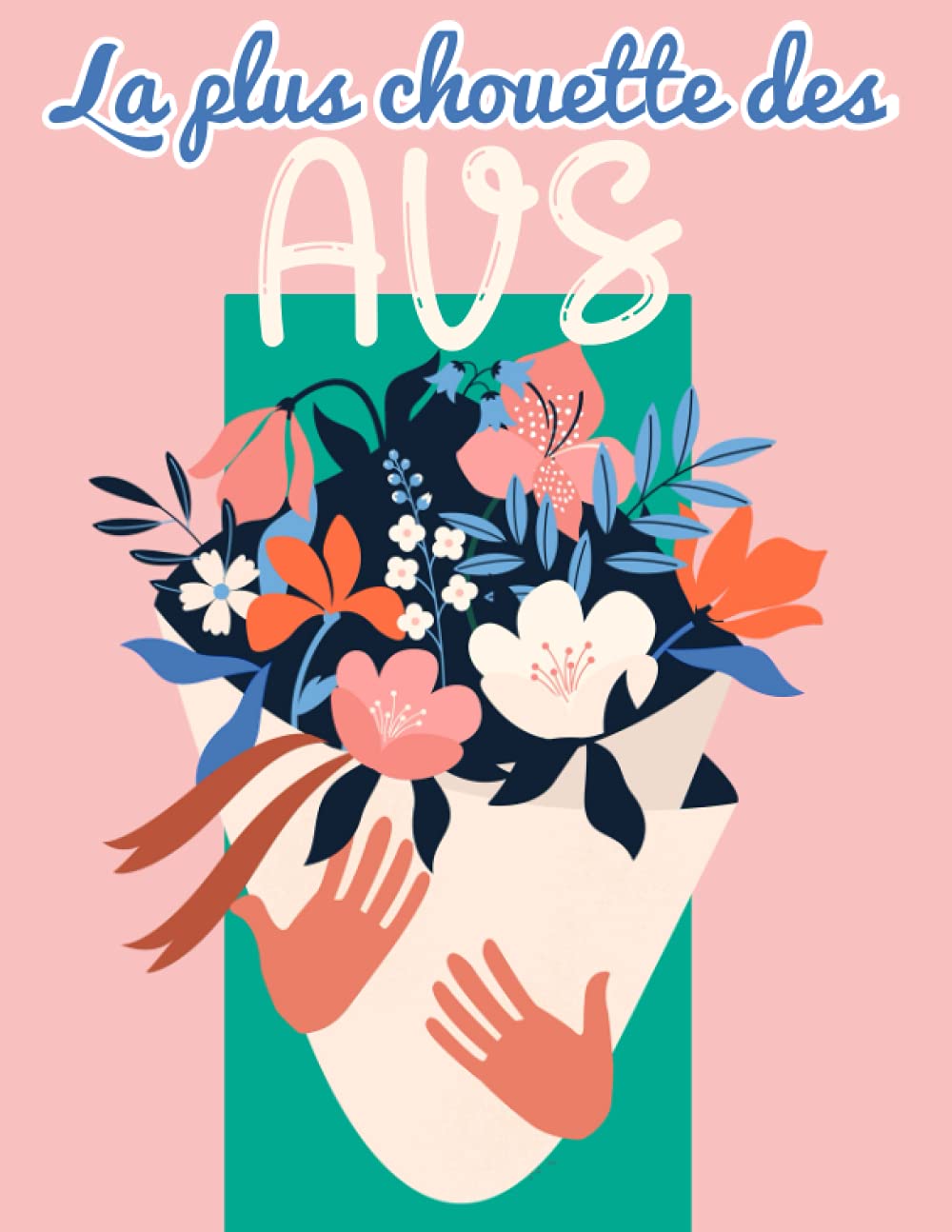 La plus chouette des AVS: Cadeau original et utile de fin d'année pour les AVS, AESH des écoles maternelles et primaires