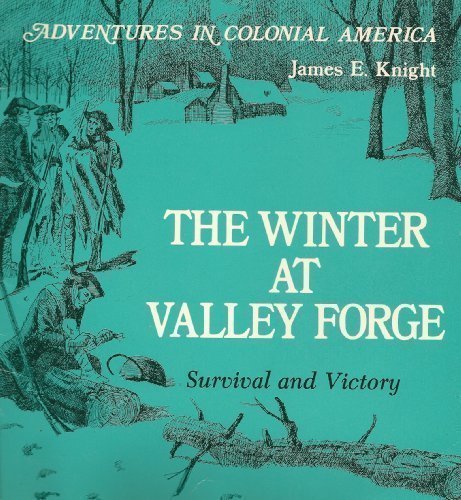 The Winter at Valley Forge: Survival and Victor... 0893757381 Book Cover