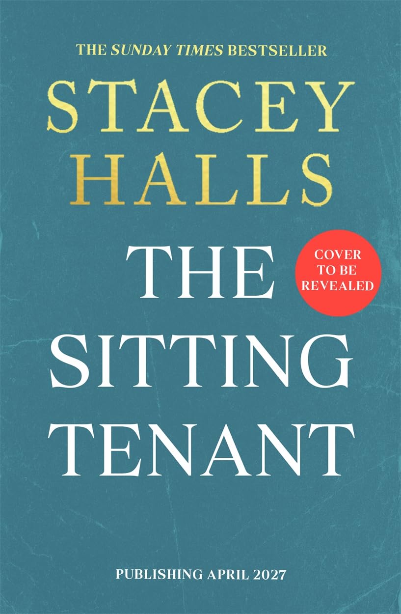 The Sitting Tenant: The utterly compulsive new novel from the award-winning, Sunday Times bestselling author of MRS ENGLAND and THE HOUSEHOLD