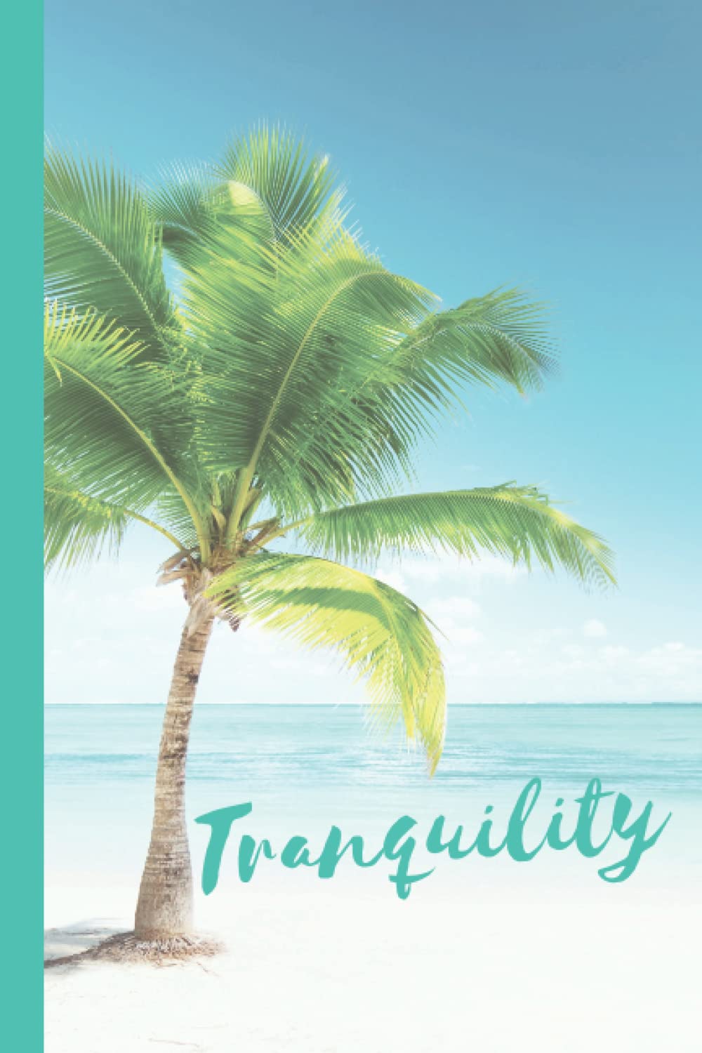 Palm tree journal book (6x9 notebook) lined writing notebook for women: Palm tree ocean beach journal notebook for women, 100 page lined journal ... inch) Tranquility tropical writing journal