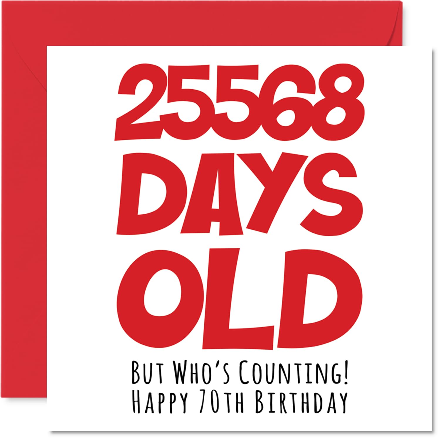 70th Birthday Card for Women and Men Her or Him, 25568 Days Old