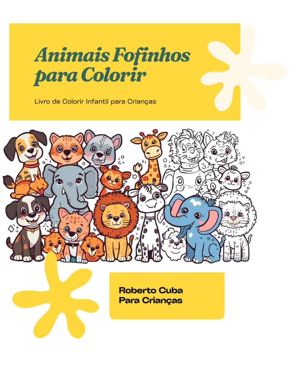 Animais Fofinhos para Colorir: Livro de Colorir Infantil para Crianças de 3 a 6 Anos