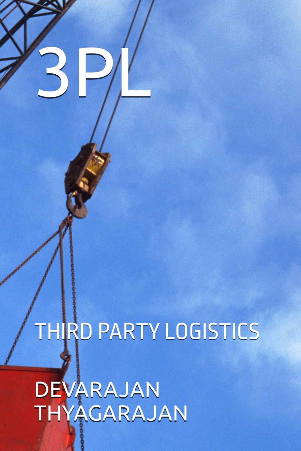 3PL: THIRD PARTY LOGISTICS