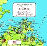 Viele Grüße von der Ostsee: Heitere Ansichten von Alfred Hoppe