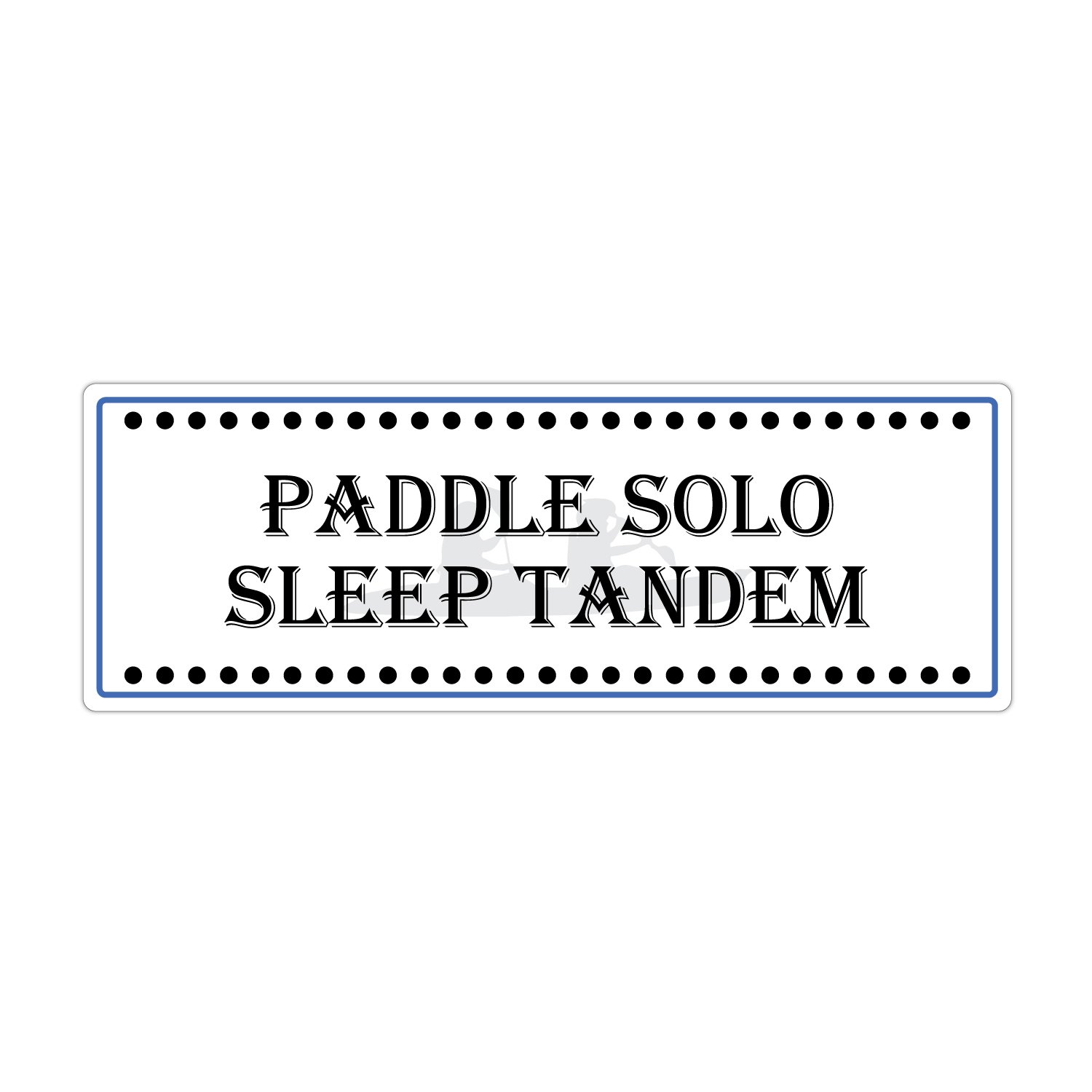 Kayaking Rafting Paddling Saying - Paddle Solo Sleep Tandem - White BG with a Kayak Design Die Cut 3M Vinyl Decal Bumper Sticker 3x8 inches (Pack of 3)