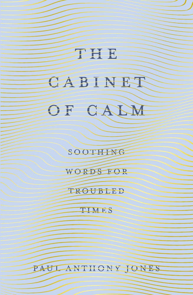 The Cabinet of Calm: Soothing Words for Troubled Times, ‘Buy for your friends,