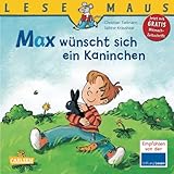 LESEMAUS, Band 43: Max wünscht sich ein Kaninchen - Christian Tielmann