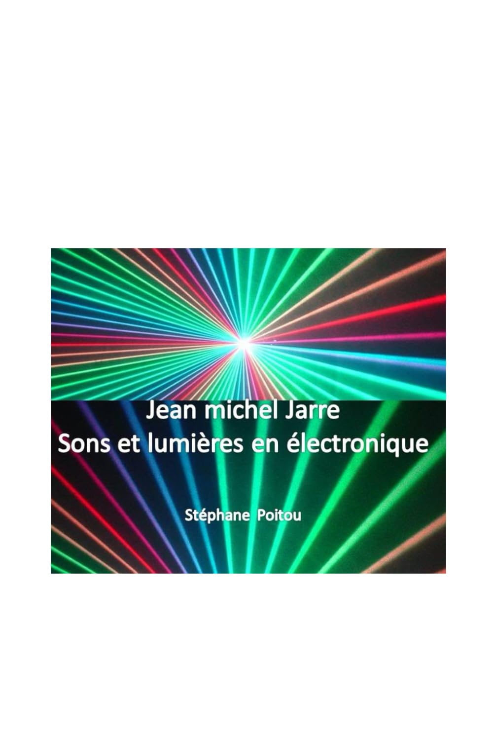 Jean Michel Jarre Sons et lumières en électronique