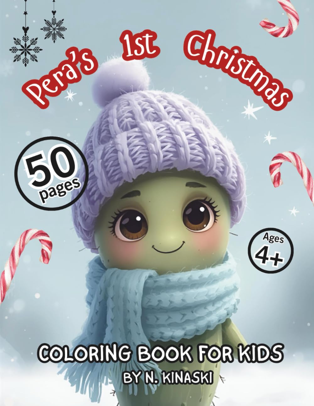 Pera The Cactus Christmas Coloring Book for Kids: For Children Ages 4+ | Christmas Gift for Toddlers and Preschool Kids | 50 Page Holiday Coloring Book