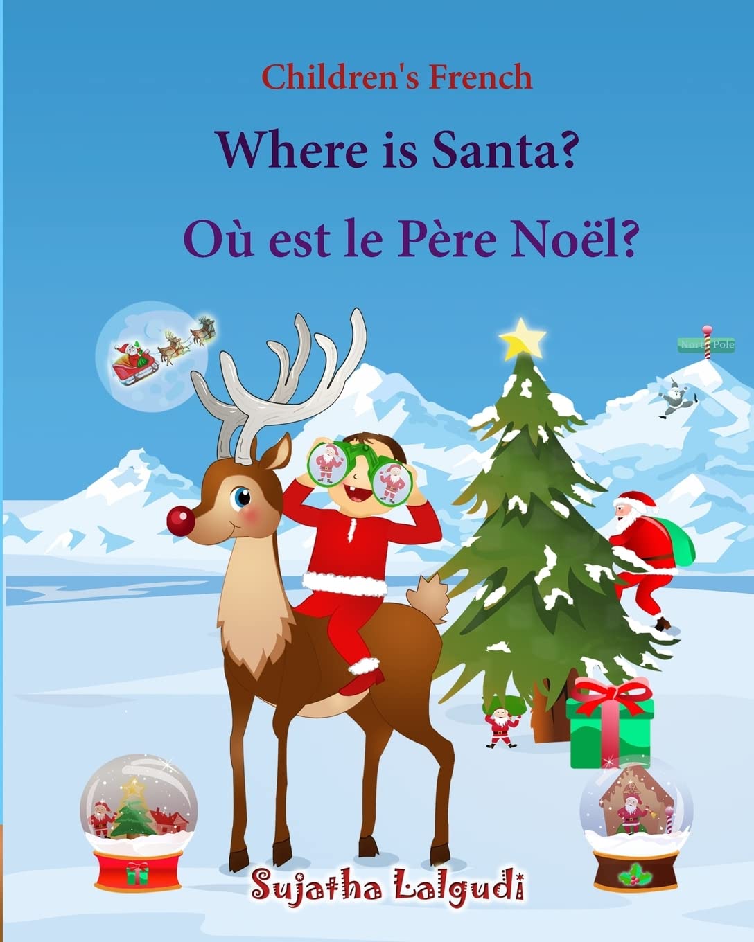 Children's French: Where is Santa. Ou est le Pere Noel: Children's Picture book English-French (Bilingual Edition) (French Edition),French Bilingual ... 25 (Bilingual French books for children)