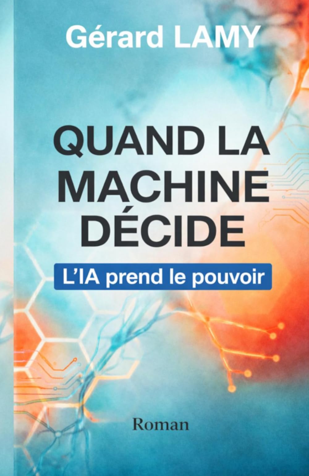 Quand la machine décide: L'IA prend le pouvoir